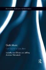 Goth Music: From Sound to Subculture