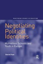 Negotiating Political Identities: Multiethnic Schools and Youth in Europe