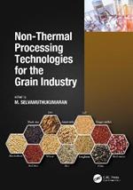 Non-Thermal Processing Technologies for the Grain Industry