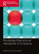 Routledge International Handbook of Charisma