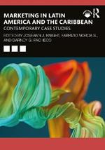 Marketing in Latin America and the Caribbean: Contemporary Case Studies