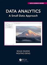 Data Analytics: A Small Data Approach