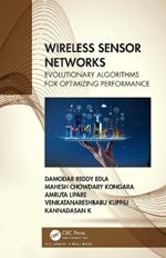 Wireless Sensor Networks: Evolutionary Algorithms for Optimizing Performance