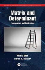 Matrix and Determinant: Fundamentals and Applications