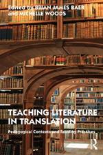 Teaching Literature in Translation: Pedagogical Contexts and Reading Practices