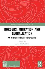 Borders, Migration and Globalization: An Interdisciplinary Perspective