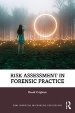 Risk Assessment in Forensic Practice