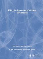 RNA, the Epicenter of Genetic Information