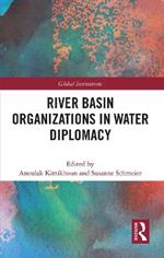 River Basin Organizations in Water Diplomacy