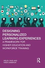 Designing Personalized Learning Experiences: A Framework for Higher Education and Workforce Training