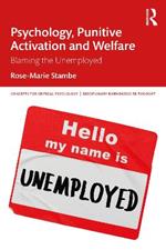 Psychology, Punitive Activation and Welfare: Blaming the Unemployed