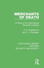 Merchants of Death: A Study of the International Armament Industry