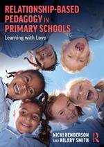 Relationship-Based Pedagogy in Primary Schools: Learning with Love