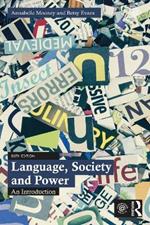 Language, Society and Power: An Introduction