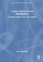 Luxury Fashion Brand Management: Unifying Fashion with Sustainability