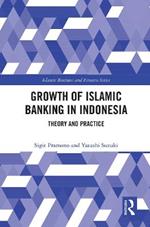 The Growth of Islamic Banking in Indonesia: Theory and Practice