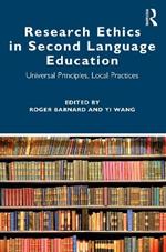 Research Ethics in Second Language Education: Universal Principles, Local Practices