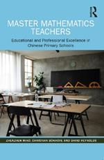 Master Mathematics Teachers: Educational and Professional Excellence in Chinese Primary Schools