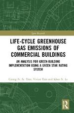 Life-Cycle Greenhouse Gas Emissions of Commercial Buildings: An Analysis for Green-Building Implementation Using A Green Star Rating System