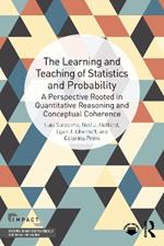 The Learning and Teaching of Statistics and Probability: A Perspective Rooted in Quantitative Reasoning and Conceptual Coherence