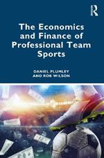 The Economics and Finance of Professional Team Sports