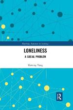 Loneliness: A Social Problem