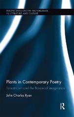 Plants in Contemporary Poetry: Ecocriticism and the Botanical Imagination