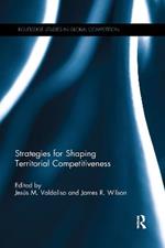 Strategies for Shaping Territorial Competitiveness