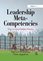 Leadership Meta-Competencies: Discovering Hidden Virtues