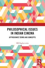 Philosophical Issues in Indian Cinema: Approximate Terms and Concepts