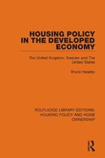 Housing Policy in the Developed Economy: The United Kingdom, Sweden and The United States