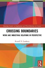 Crossing Boundaries: Work and Industrial Relations in Perspective