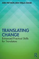 Translating Change: Enhanced Practical Skills for Translators