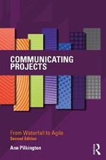 Communicating Projects: From Waterfall to Agile