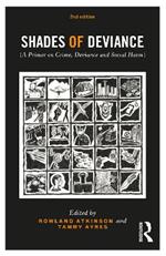 Shades of Deviance: A Primer on Crime, Deviance and Social Harm