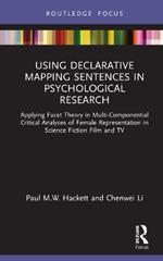 Using Declarative Mapping Sentences in Psychological Research: Applying Facet Theory in Multi-Componential Critical Analyses of Female Representation in Science Fiction Film and TV