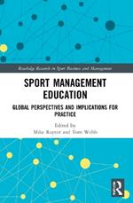 Sport Management Education: Global Perspectives and Implications for Practice