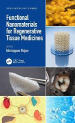 Functional Nanomaterials for Regenerative Tissue Medicines