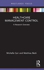 Healthcare Management Control: A Research Overview