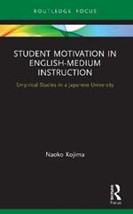 Student Motivation in English-Medium Instruction: Empirical Studies in a Japanese University