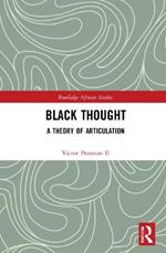 Black Thought: A Theory of Articulation