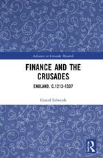 Finance and the Crusades: England, c.1213-1337