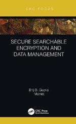 Secure Searchable Encryption and Data Management