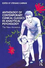 Anthology of Contemporary Clinical Classics in Analytical Psychology: The New Ancestors