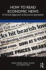 How to Read Economic News: A Critical Approach to Economic Journalism