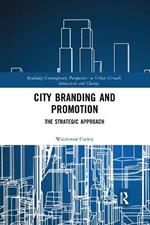 City Branding and Promotion: The Strategic Approach