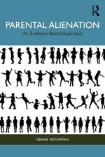 Parental Alienation: An Evidence-Based Approach