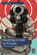 Studying Crime in Fiction: An Introduction