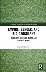 Empire, Gender, and Bio-geography: Charlotte Wheeler-Cuffe and Colonial Burma