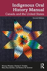 Indigenous Oral History Manual: Canada and the United States